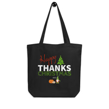 Load image into Gallery viewer, Happy Thanks Christmas Eco Tote Bag