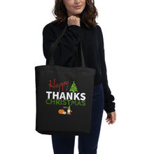 Load image into Gallery viewer, Happy Thanks Christmas Eco Tote Bag