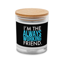 Load image into Gallery viewer, Always Working Friend Glass Jar Candle