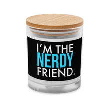 Load image into Gallery viewer, Nerdy Friend Glass Jar Candle