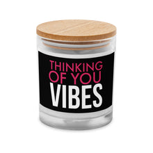 Load image into Gallery viewer, Thinking Of You Vibes Glass Candle