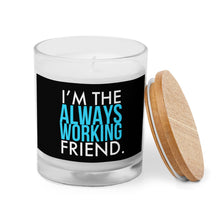 Load image into Gallery viewer, Always Working Friend Glass Jar Candle