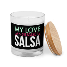 Load image into Gallery viewer, My Love Language Is Salsa Glass Candle