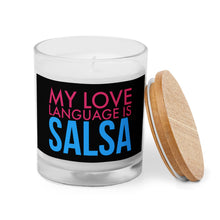 Load image into Gallery viewer, My Love Language Is Salsa Glass Candle