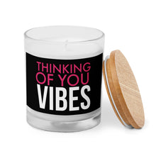 Load image into Gallery viewer, Thinking Of You Vibes Glass Candle