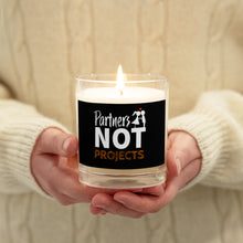 Load image into Gallery viewer, Partners Not Projects Glass Jar Soy Wax Candle