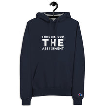 Load image into Gallery viewer, I Understood The Assignment Champion Hoodie