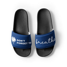 Load image into Gallery viewer, Don't Forget to Breath Navy Men’s Slides