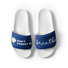 Load image into Gallery viewer, Don't Forget to Breath Navy Men’s Slides