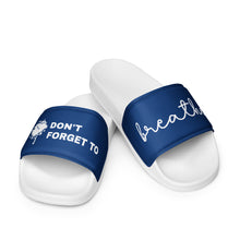 Load image into Gallery viewer, Don't Forget to Breath Navy Men’s Slides