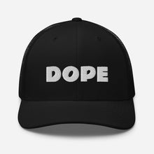 Load image into Gallery viewer, DOPE Trucker Hat