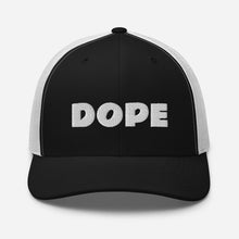 Load image into Gallery viewer, DOPE Trucker Hat