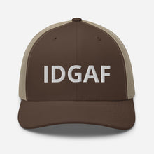 Load image into Gallery viewer, IDGAF Trucker Hat