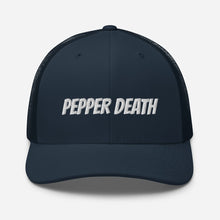 Load image into Gallery viewer, PEPPER DEATH Trucker Hat
