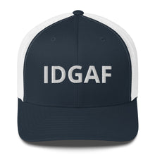 Load image into Gallery viewer, IDGAF Trucker Hat