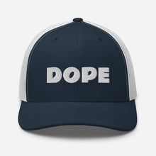 Load image into Gallery viewer, DOPE Trucker Hat
