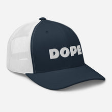 Load image into Gallery viewer, DOPE Trucker Hat