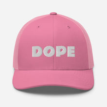 Load image into Gallery viewer, DOPE Trucker Hat