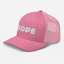 Load image into Gallery viewer, DOPE Trucker Hat