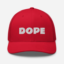 Load image into Gallery viewer, DOPE Trucker Hat