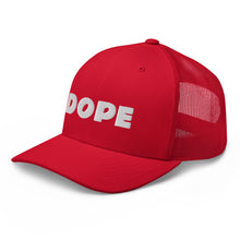 Load image into Gallery viewer, DOPE Trucker Hat