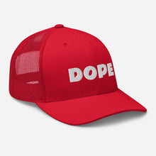 Load image into Gallery viewer, DOPE Trucker Hat
