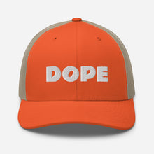 Load image into Gallery viewer, DOPE Trucker Hat