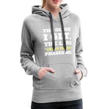 Load image into Gallery viewer, The Less Life in Prison Phases Me Women’s Premium Hoodie - heather grey