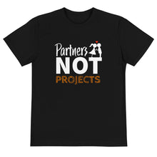 Load image into Gallery viewer, Partners Not Projects Sustainable Tee