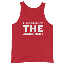 Load image into Gallery viewer, I Understood The Assignment Unisex Tank Top