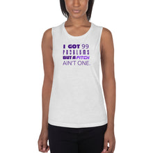 Load image into Gallery viewer, 99 Problems But A Pitch Ain't One Women's Muscle Tank