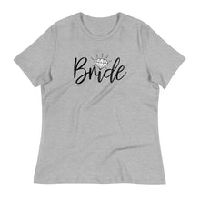 Load image into Gallery viewer, Bride Women's Relaxed Tee