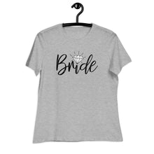 Load image into Gallery viewer, Bride Women's Relaxed Tee