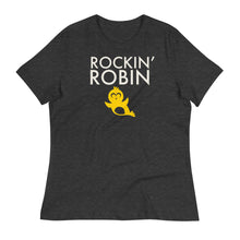 Load image into Gallery viewer, Rockin' Robin Women's Relaxed Tee