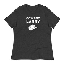 Load image into Gallery viewer, Cowboy Larry Women's Relaxed Tee