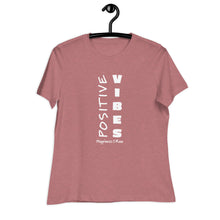 Load image into Gallery viewer, Positive Vibes Women's Relaxed Tee