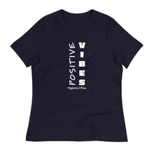 Load image into Gallery viewer, Positive Vibes Women's Relaxed Tee
