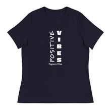 Load image into Gallery viewer, Positive Vibes Women's Relaxed Tee